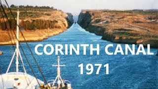 The Epic Corinth Canal  Passage on a 1970s Ship  Archive Footage [upl. by Mecke]