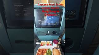 Airplane Food Series Cathay Pacific Hong Kong to Singapore [upl. by Zurek296]