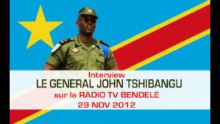 INTERVIEW LE GENERAL JOHN TSHIBANGU SUR LA RADIO TV BENDELE  29 NOV 2012 [upl. by Romelle385]