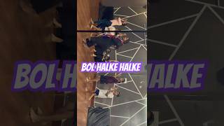 Bol Halke Halke [upl. by Aryam135]