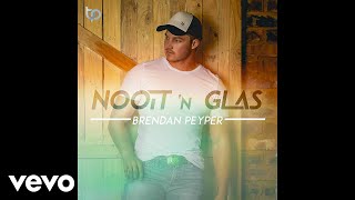 Brendan Peyper  Nooit n Glas Official Audio [upl. by Verla]