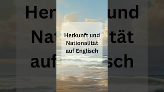 Nationalitäten auf Englisch englisch [upl. by Adoree]