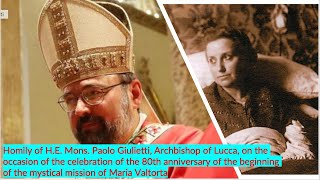 Archbishop Paolo Giuliettis Homily for the 80th anniversary the Start of Maria Valtortas mission [upl. by Marla]