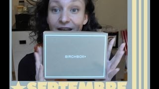 ║ Box 6 ║ ► ••• BirchBox de Septembre oui oui je sais ♥  ••• [upl. by Uphemia]