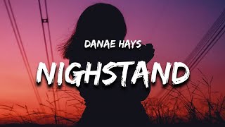 Danae Hays  NightstandLyrics [upl. by Annoyi]