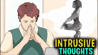 3 Types Of Intrusive Thoughts And What To Do About Them [upl. by Stoffel164]