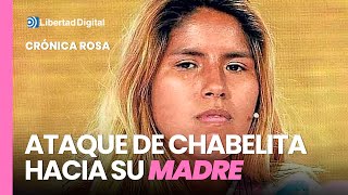 Crónica Rosa El motivo del ataque de Chabelita hacia su madre seguir en la pomada [upl. by Amyaj56]