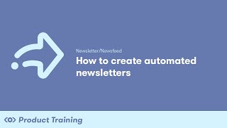 NewsletterNewsfeed How to Create Automated Newsletters [upl. by Dorsey]