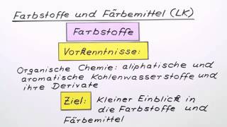 Verschiedene Farbstoffe und Färbemittel  Chemie  Organische Chemie [upl. by Alleciram]