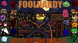 FNF Foolhardy But  Different Characters Sing It Foolhardy Sings Fading   FNF VS Zardy [upl. by Ahsuatan]