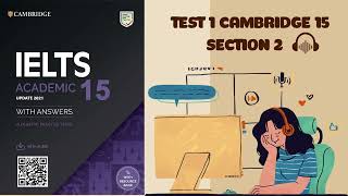 LISTENING CAMBRIDGE IELTS 15 TEST 1 SECTION 2  Full transcript và giải thích Tiếng Việt [upl. by Ynelram142]