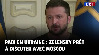 Paix en Ukraine  Zelensky prêt à discuter avec Moscou [upl. by Whitby]