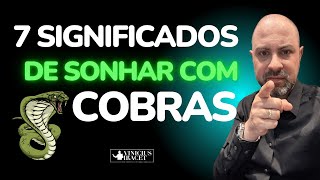 7 Significados de Sonhar com Cobra  Descubra os planos do inimigo e desfaça em nome de Jesus [upl. by Jaynes]