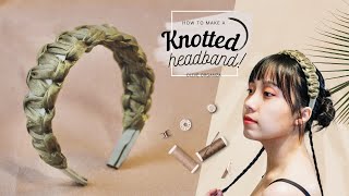 DIY  Square Knotted Headband  Easy Tutorial  Olive Organza  Handmade Hair Accessories [upl. by Eugor]