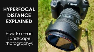 Hyperfocal Distance Explained  Landscape Photography Hindi [upl. by Manoff]