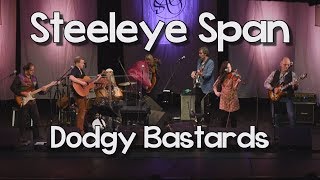 Steeleye Span  Dodgy Bastards Live [upl. by Reltuc854]