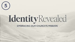 Identity Revealed  Life Transforming Community [upl. by Alyose]