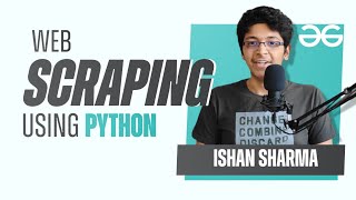 Web Scraping Using Python  GeeksforGeeks [upl. by Lauter]