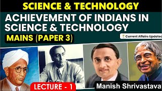 Achievements of Indians in Science amp Technology Part 1 Lecture 1 Science amp Tech Mains PAPER3 [upl. by Seka]