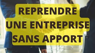 Comment reprendre une entreprise sans apport   et sans banque  pedrodafonseca7153 [upl. by Neeluj15]