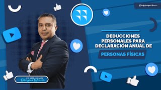 Deducciones personales para la Declaración Anual de Personas Físicas [upl. by Sparky]