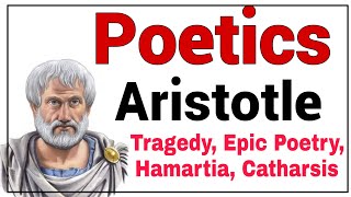 Poetics by Aristotle Poetics Tragedy Catharsis Hamartia [upl. by Ikiv]