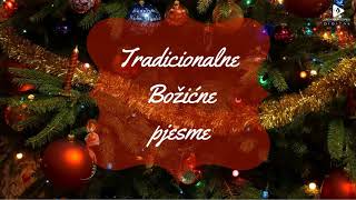 TRADICIONALNE BOŽIĆNE PJESME [upl. by Ynnek]