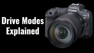 Drive Modes in Detail  EOS R5R6 Tip 37 [upl. by Roze]