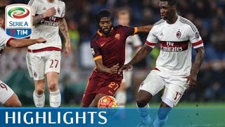 RomaMilan 11 Highlights  Matchday 19  Serie A TIM 201516 [upl. by Eiznekam414]