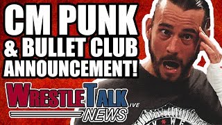 HUGE CM Punk amp Bullet Club Announcement ALL IN SELLS OUT  WrestleTalk News May 2018 [upl. by Moss]