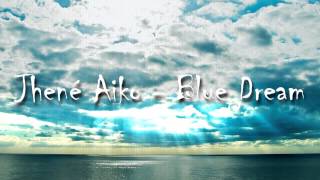 Jhene Aiko  Blue Dream [upl. by Rayham]