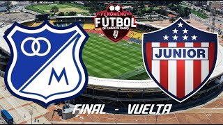 JUNIOR VS MILLONARIOS  FINAL  VUELTA  SUPERLIGA BETPLAY [upl. by Ecitnerp916]