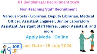 IIT Gandhinagar Recruitment 2024 for Non teaching Staff  Non Teaching Jobs  Latest Govt Jobs [upl. by Kcod]