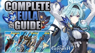 EULA  COMPLETE GUIDE  3★4★5★ Weapons Artifacts Builds amp Comp Showcase  Genshin Impact [upl. by Sandstrom]