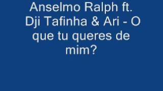 Anselmo Ralph  O que tu queres de mim [upl. by Etnecniv]