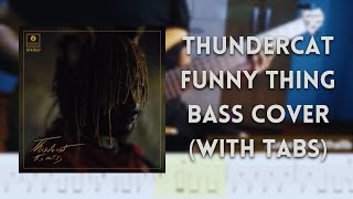 Thundercat  Funny Thing bass cover with tabs [upl. by Akoyin420]