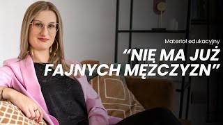 „Nie ma już fajnych mężczyzn” [upl. by Howie]