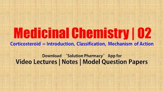 Medicinal Chemistry II 58 Corticosteroid  Introduction Classification Mechanism of Action [upl. by Arimlede509]