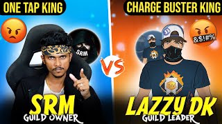 SRM VS LAZZY DK  BUSTER KING VS ONE TAP BOT 1VS1  PC VS PC OP GAMEPLAY [upl. by Cawley]