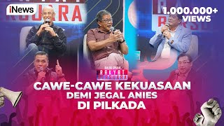 FULL Anies Dijegal di Pilkada hingga Pembuktian Cawecawe Penguasa  Rakyat Bersuara 0309 [upl. by Ajin608]