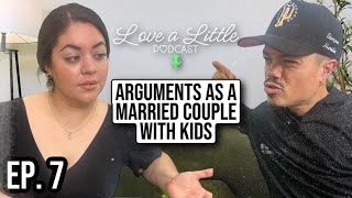 LOVE amp DISAGREEMENTS HOW WE HANDLE ARGUMENTS AROUND OUR KIDS  EP 7 [upl. by Vinn]