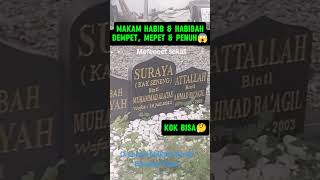 MAKAM HABIB amp HABIBAH SUPER MEPET amp PENUH 😱 [upl. by Deanna]