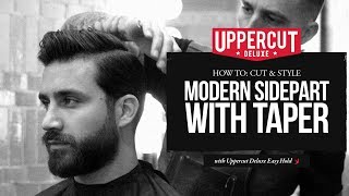 Haircut Tutorial How To Cut and Style Modern Side Part with Taper  Uppercut Deluxe  Easy Hold [upl. by Llemert]