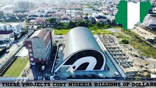 10 Most Expensive Projects in Nigeria 2023 that will Shock You [upl. by Kinemod]