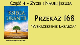 p168  Wskrzeszenie Łazarza Księga Urantii  Audiobook [upl. by Ativahs]