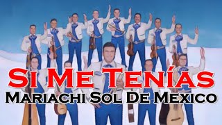 Mariachi Sol De México  Si Me Tenías CECL Karaoke [upl. by Sinnoda]