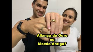 Aliança de Ouro ou de Moeda Antiga Eai qual comprar [upl. by Noevad827]