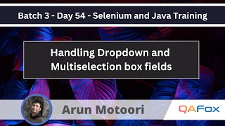 Batch 3  Handling Dropdown and Multiselection box fields Selenium Java Training 54 [upl. by Daphie789]