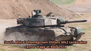 South Africas homegrown Olifant Mk2 tank takes center stage at AAD 2024 [upl. by Namzed]