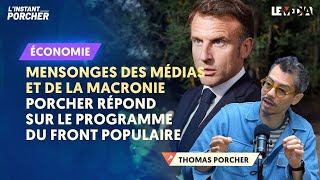 PROGRAMME DU FRONT POPULAIRE  PORCHER RÉPOND AUX MENSONGES DES ÉDITORIALISTES ET DE LA MACRONIE [upl. by Menon]